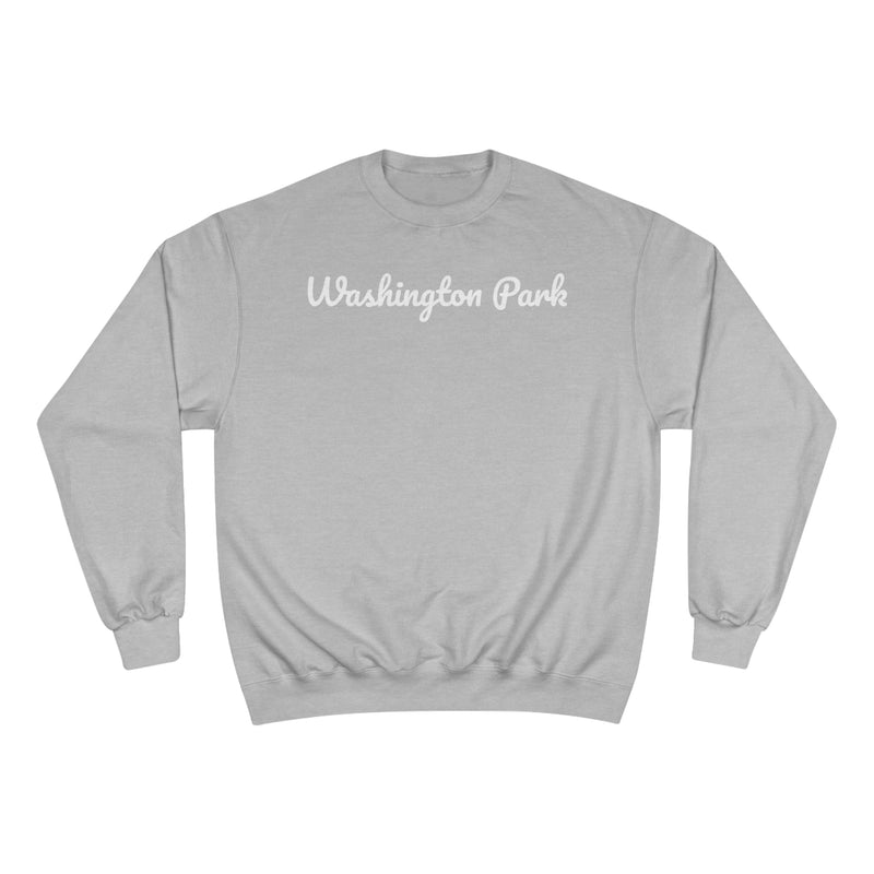 Washington Park Neighborhood - Champion Sweatshirt