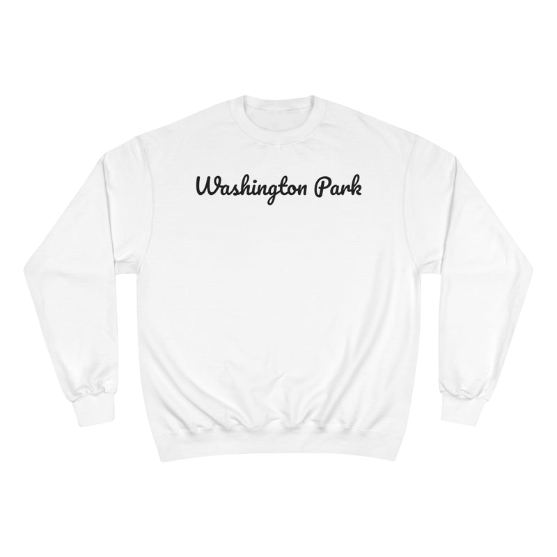 Washington Park Neighborhood - Champion Sweatshirt