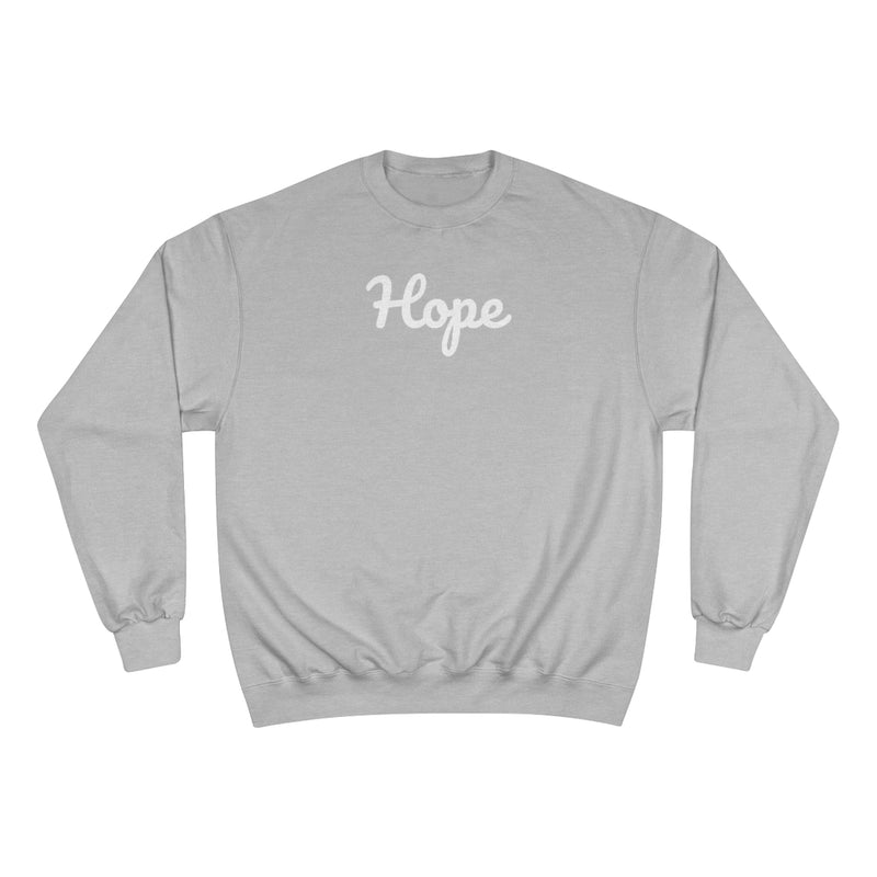 Hope Neighborhood - Champion Sweatshirt