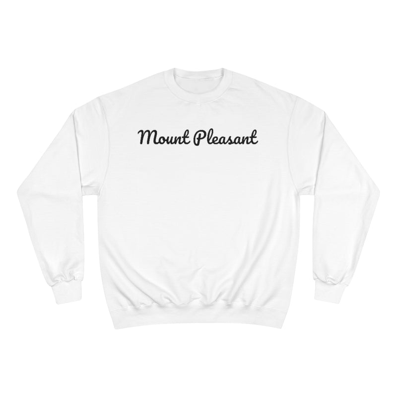 Mount Pleasant Neighborhood - Champion Sweatshirt